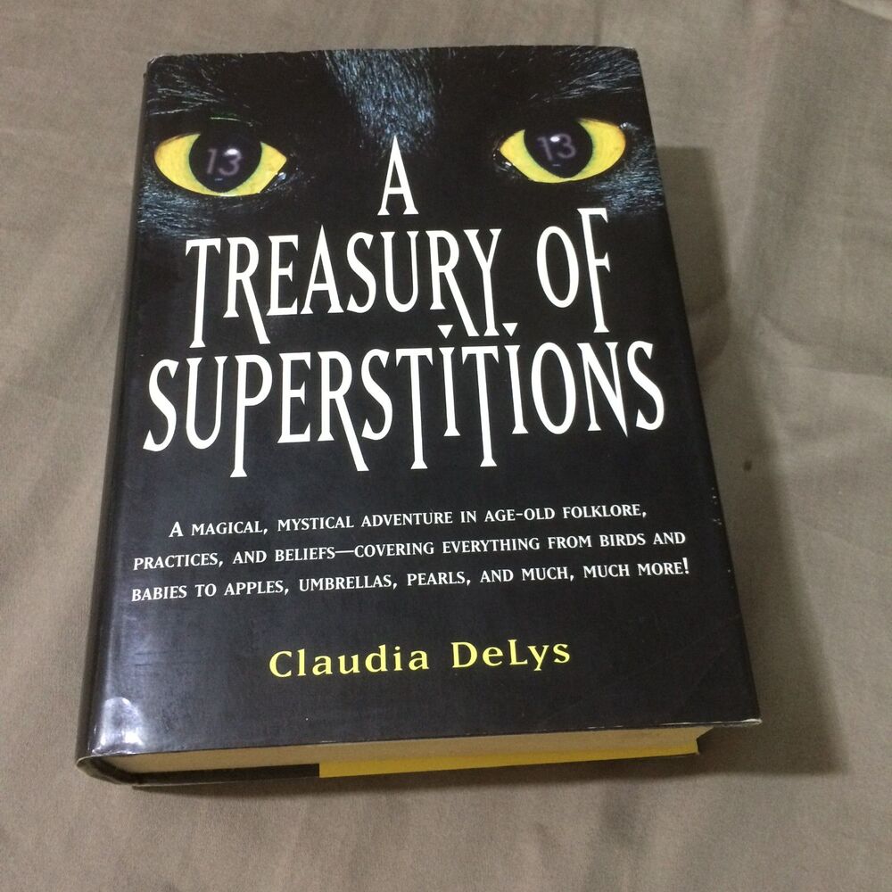 A Treasury of Superstitions Claudia DeLys Hardcover 1997 Folklore Reference
